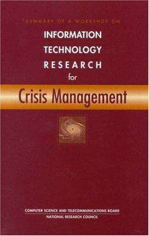 Book cover of Summary of a Workshop on Information Technology Research for Crisis Management