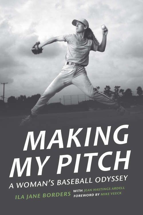 Book cover of Making My Pitch: A Woman's Baseball Odyssey