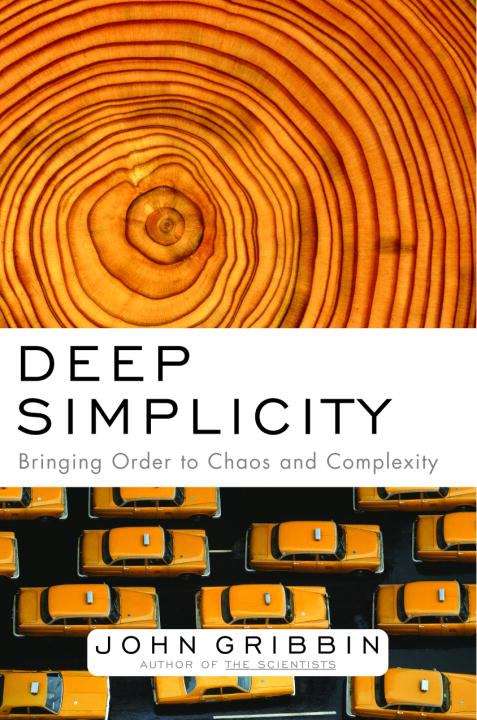 Book cover of Deep Simplicity: Bringing Order to Chaos and Complexity