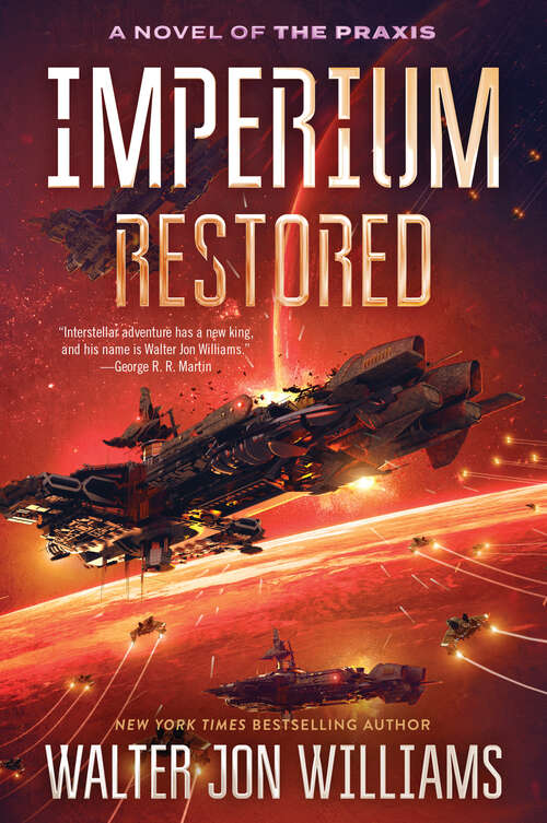 Book cover of Imperium Restored: A Novel of the Praxis (A Novel of the Praxis #3)