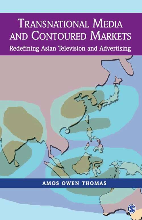 Book cover of Transnational Media and Contoured Markets: Redefining Asian Television and Advertising (First Edition)