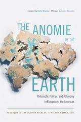 Book cover of The Anomie of the Earth: Philosophy, Politics, and Autonomy in Europe and the Americas