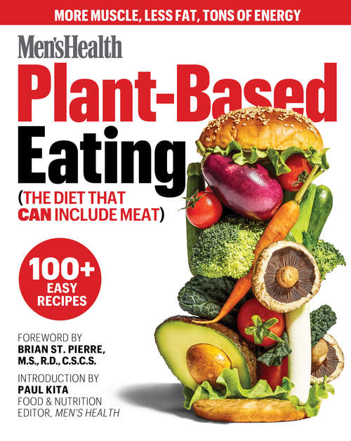 Book cover of Men's Health Plant-Based Eating: (The Diet That Can Include Meat)