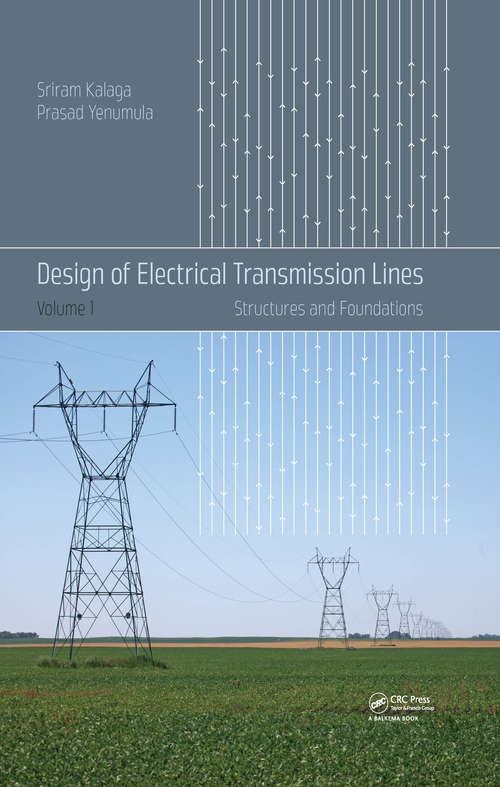 Book cover of Design of Electrical Transmission Lines: Structures and Foundations