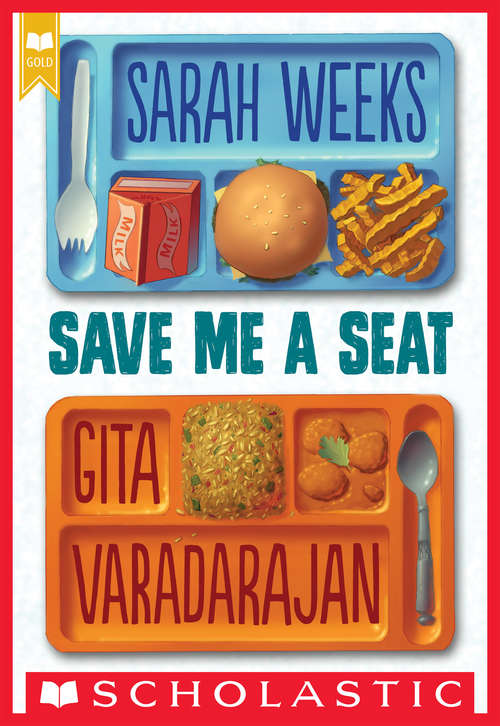 Book cover of Save Me a Seat (Scholastic Press Novels)