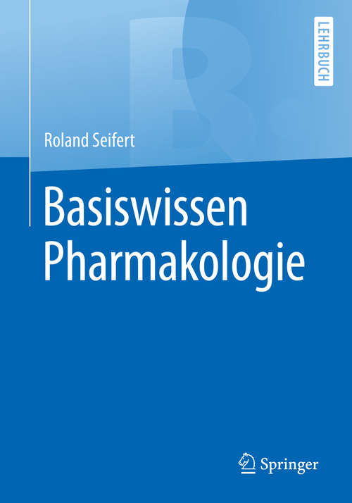 Book cover of Basiswissen Pharmakologie (Springer-Lehrbuch)
