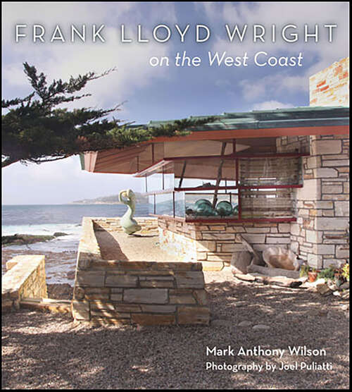 Book cover of Frank Lloyd Wright on the West Coast