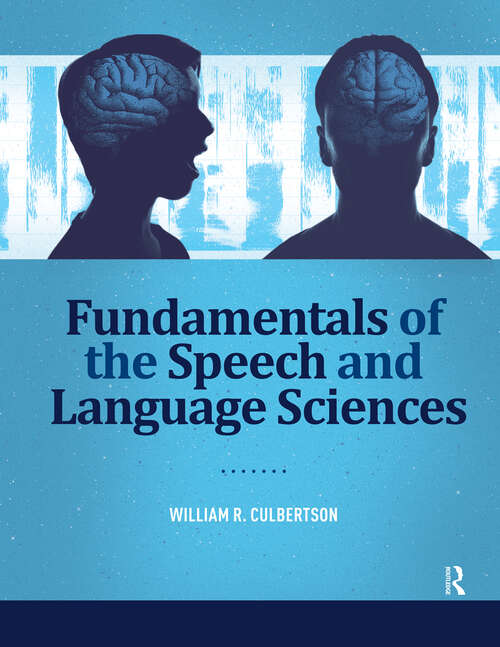 Book cover of Fundamentals of the Speech and Language Sciences