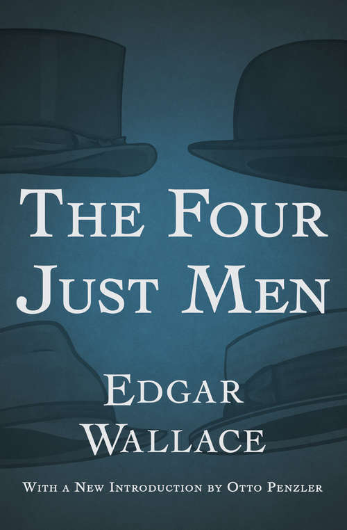 Book cover of The Four Just Men (Digital Original) (The Four Just Men #1)