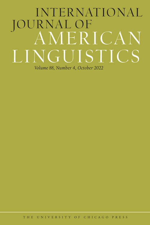 Book cover of International Journal of American Linguistics, volume 88 number 4 (October 2022)