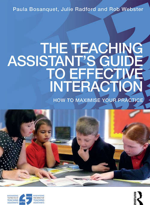 Book cover of The Teaching Assistant's Guide to Effective Interaction: How to maximise your practice