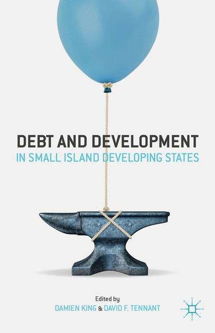 Book cover of Debt And Development In Small Island Developing States