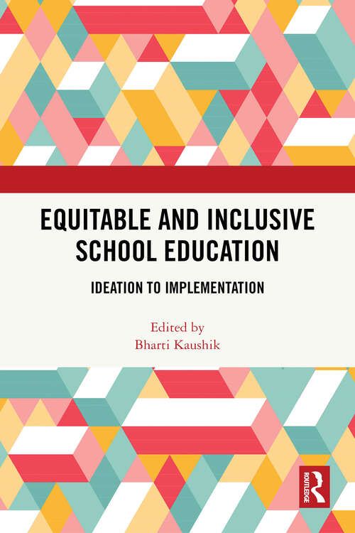 Book cover of Equitable and Inclusive School Education: Ideation to Implementation