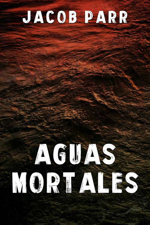 Book cover of Aguas Mortales