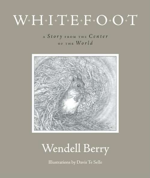 Book cover of Whitefoot: A Story from the Center of the World