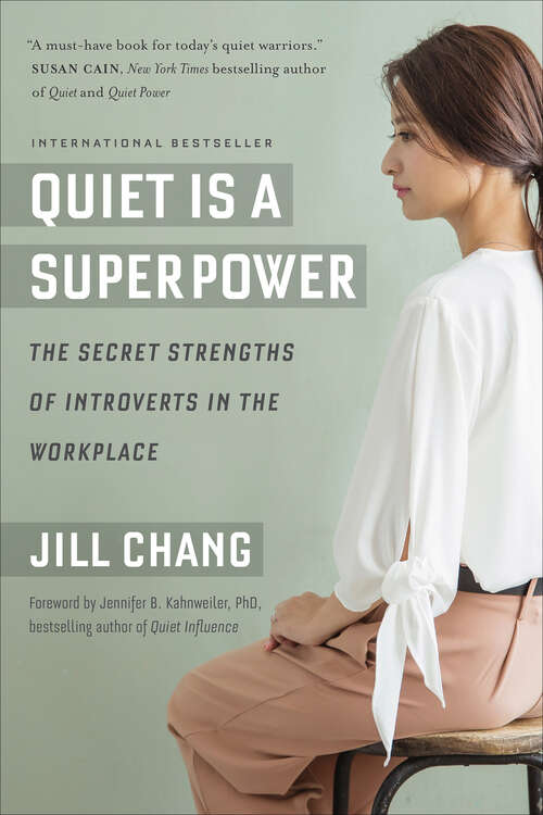 Book cover of Quiet Is a Superpower: The Secret Strengths of Introverts in the Workplace