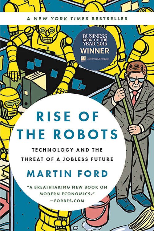 Book cover of Rise of the Robots: Technology and the Threat of a Jobless Future
