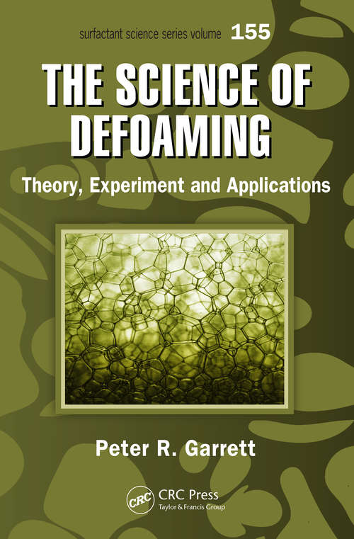 Book cover of The Science of Defoaming: Theory, Experiment and Applications