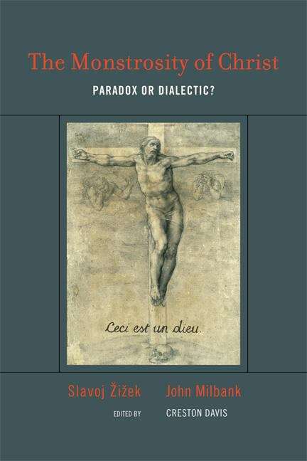 Book cover of The Monstrosity of Christ: Paradox or Dialectic?