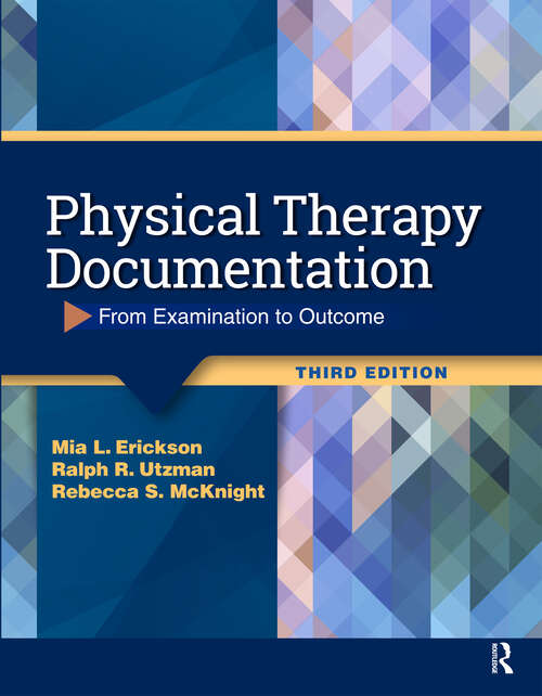 Book cover of Physical Therapy Documentation: From Examination to Outcome