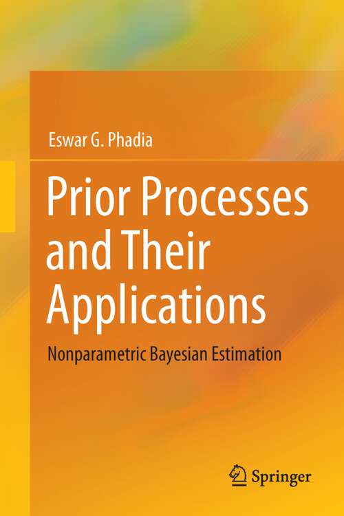 Book cover of Prior Processes and Their Applications: Nonparametric Bayesian Estimation