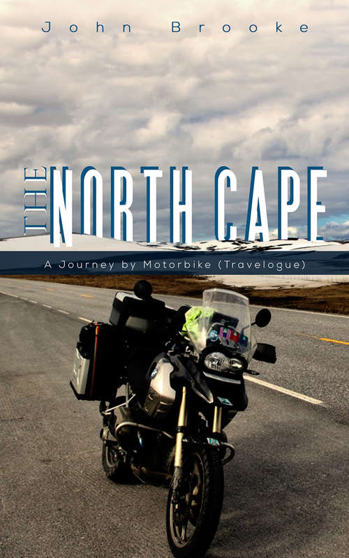 Book cover of The North Cape: A Journey by Motorbike (Travelogue)