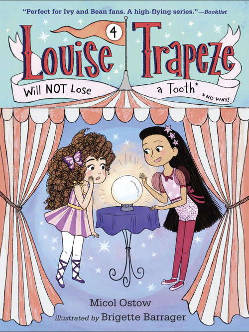 Book cover of Louise Trapeze Will NOT Lose a Tooth