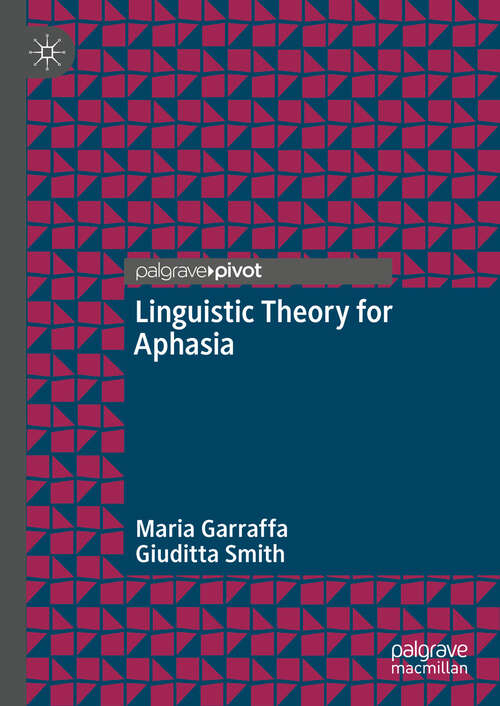 Book cover of Linguistic Theory for Aphasia