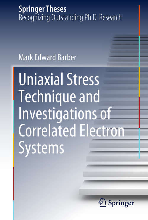 Book cover of Uniaxial Stress Technique and Investigations of Correlated Electron Systems (Springer Theses)