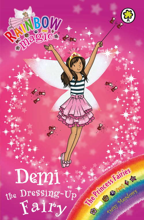 Book cover of Demi the Dressing-Up Fairy: The Princess Fairies Book 2 (Rainbow Magic #2)