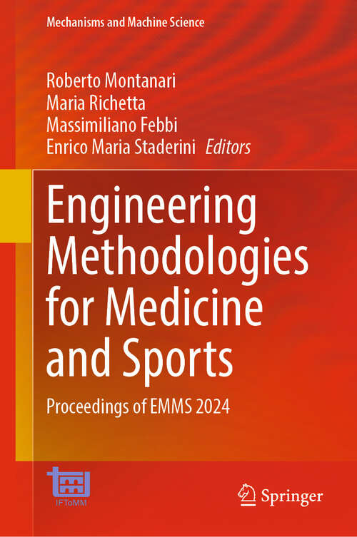 Book cover of Engineering Methodologies for Medicine and Sports: Proceedings of EMMS 2024 (2024) (Mechanisms and Machine Science #162)