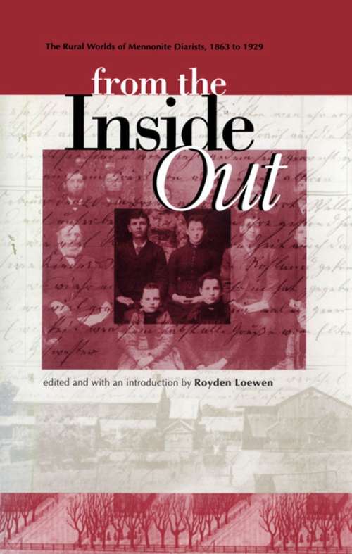 Book cover of From the Inside Out: The Rural Worlds of Mennonite Diarists