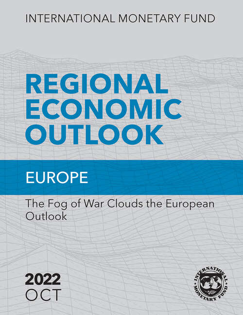 Book cover of Regional Economic Outlook: The Fog Of War Clouds The European Outlook (Regional Economic Outlook Ser.)