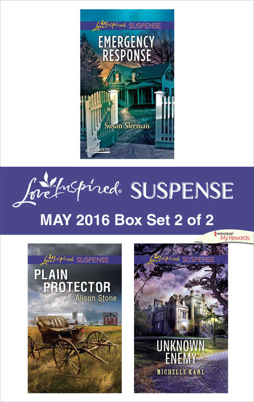 Book cover of Harlequin Love Inspired Suspense May 2016 - Box Set 2 of 2: Emergency Response\Plain Protector\Unknown Enemy