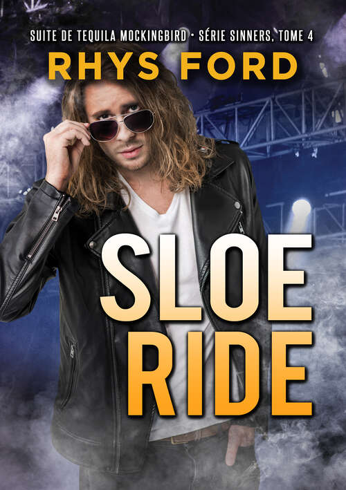 Book cover of Sloe Ride (Série Sinners (Français) #4)