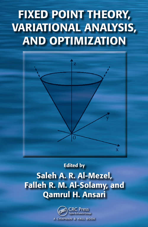 Book cover of Fixed Point Theory, Variational Analysis, and Optimization (1)