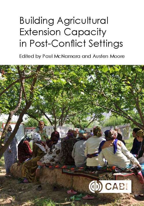 Book cover of Building Agricultural Extension Capacity in Post-Conflict Settings