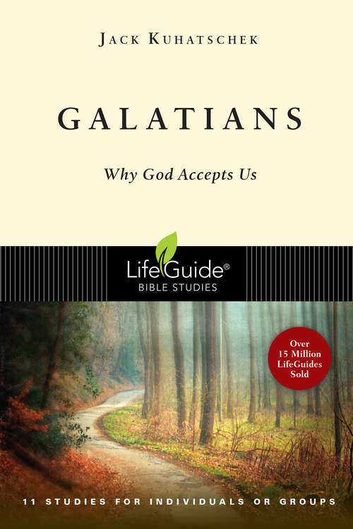 Book cover of Galatians: Why God Accepts Us (2) (LifeGuide Bible Studies)