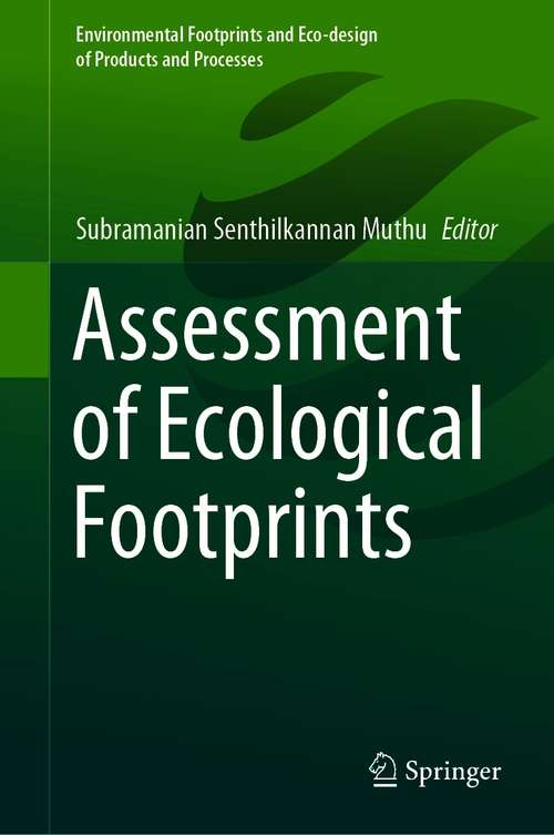 Book cover of Assessment of Ecological Footprints (1st ed. 2021) (Environmental Footprints and Eco-design of Products and Processes)