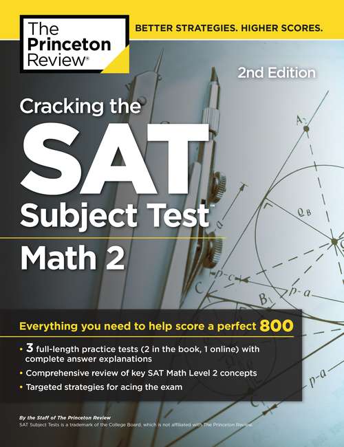 Book cover of Cracking the SAT Subject Test in Math 2, 2nd Edition: Everything You Need to Help Score a Perfect 800 (College Test Preparation)