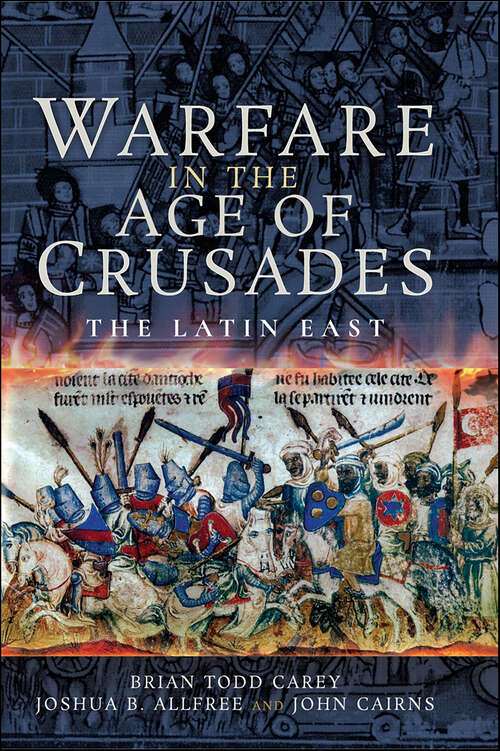 Book cover of Warfare in the Age of Crusades: The Latin East