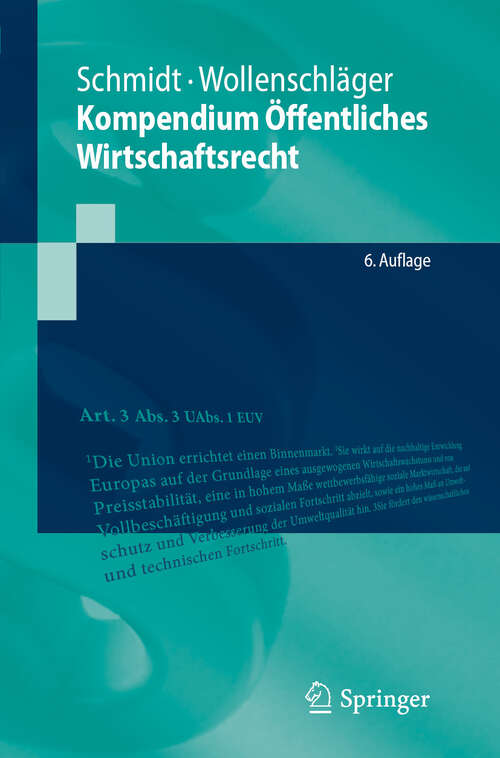 Book cover of Kompendium Öffentliches Wirtschaftsrecht (6. Auflage 2024) (Springer-Lehrbuch)