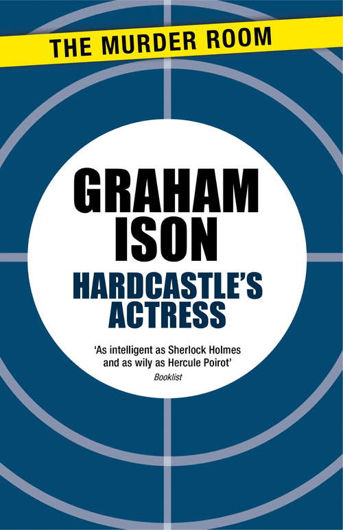 Book cover of Hardcastle's Actress (Hardcastle Mysteries Ser.)