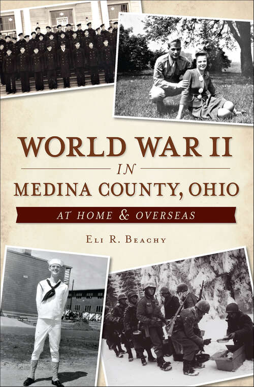 Book cover of World War II in Medina County, Ohio: At Home & Overseas (Military)