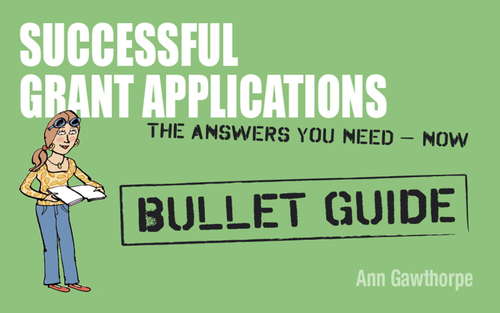 Book cover of Successful Grant Applications: Bullet Guides