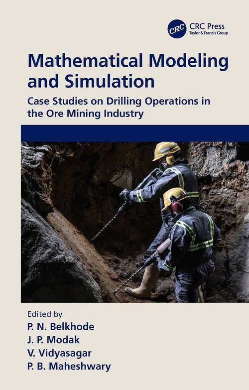 Book cover of Mathematical Modeling and Simulation: Case Studies on Drilling Operations in the Ore Mining Industry