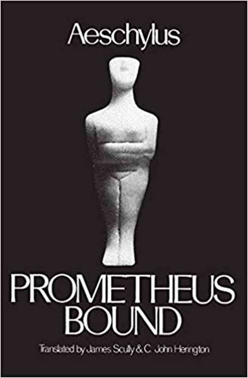 Book cover of Prometheus Bound (Greek Tragedy In New Translations)