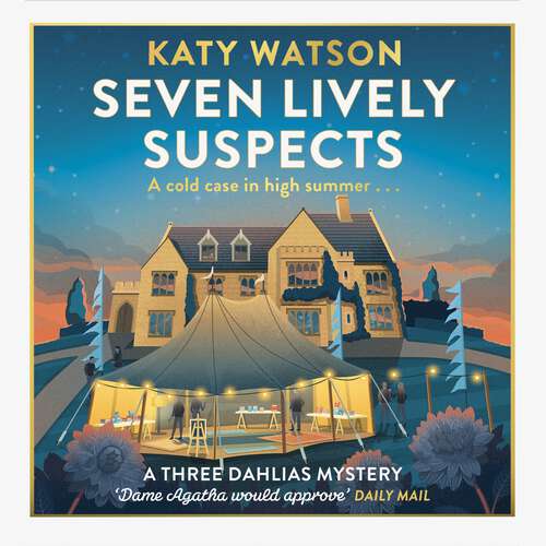 Book cover of Seven Lively Suspects (Three Dahlias Mysteries #3)