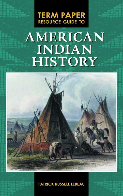 Book cover of Term Paper Resource Guide to American Indian History