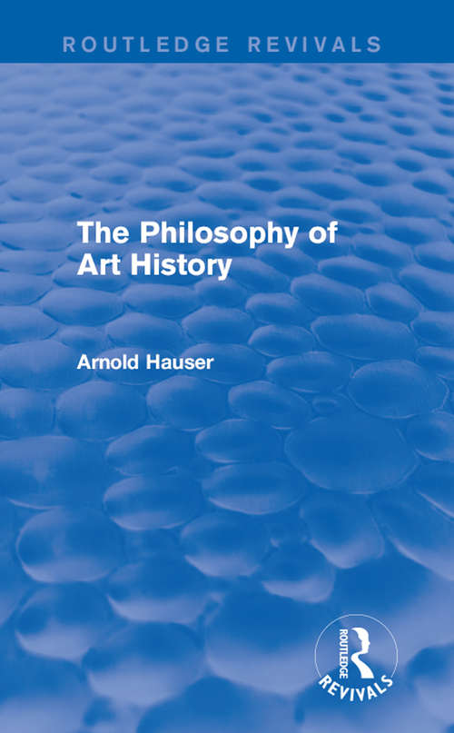 Book cover of The Philosophy of Art History (Routledge Revivals)